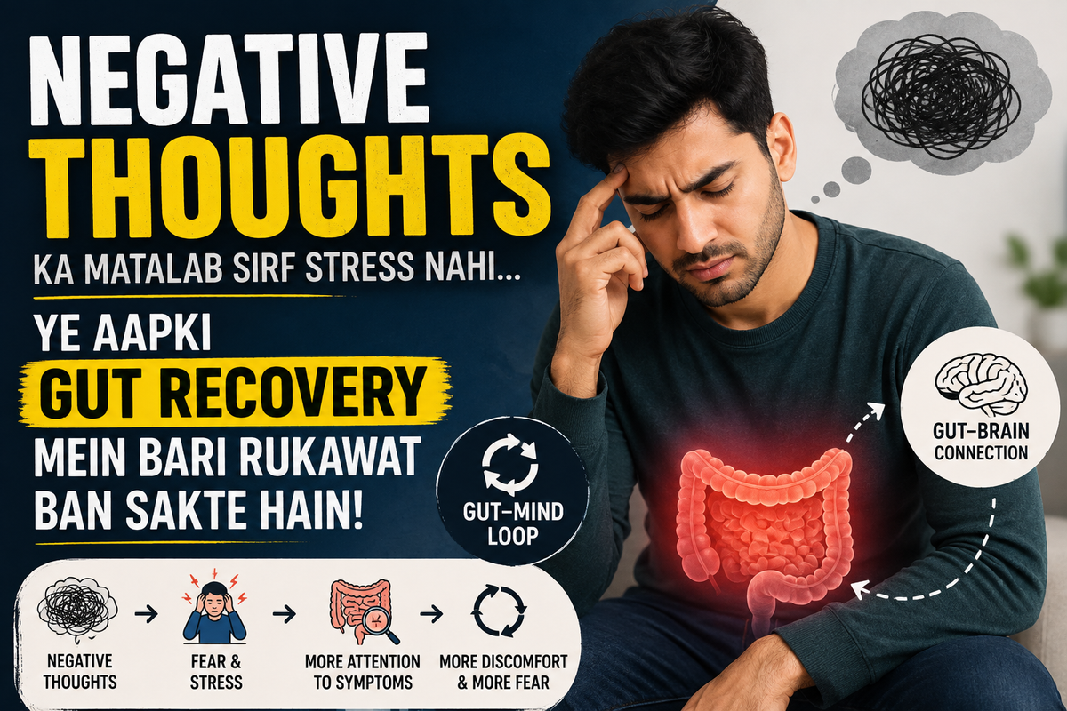 Negative Thoughts Gut Recovery Ko Kaise Affect Karte Hain?