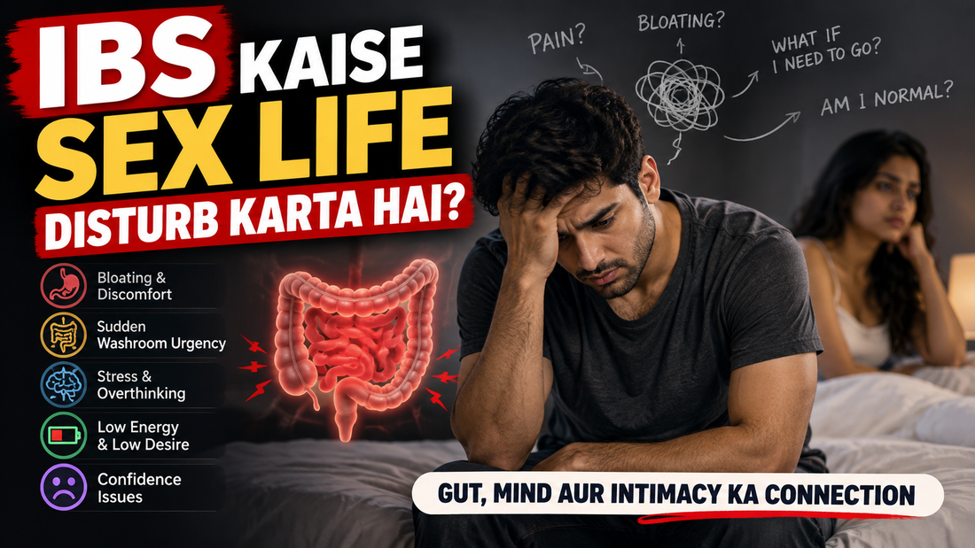 IBS Kaise Sex Life Disturb Karta Hai? Gut, Mind Aur Intimacy Ka Connection