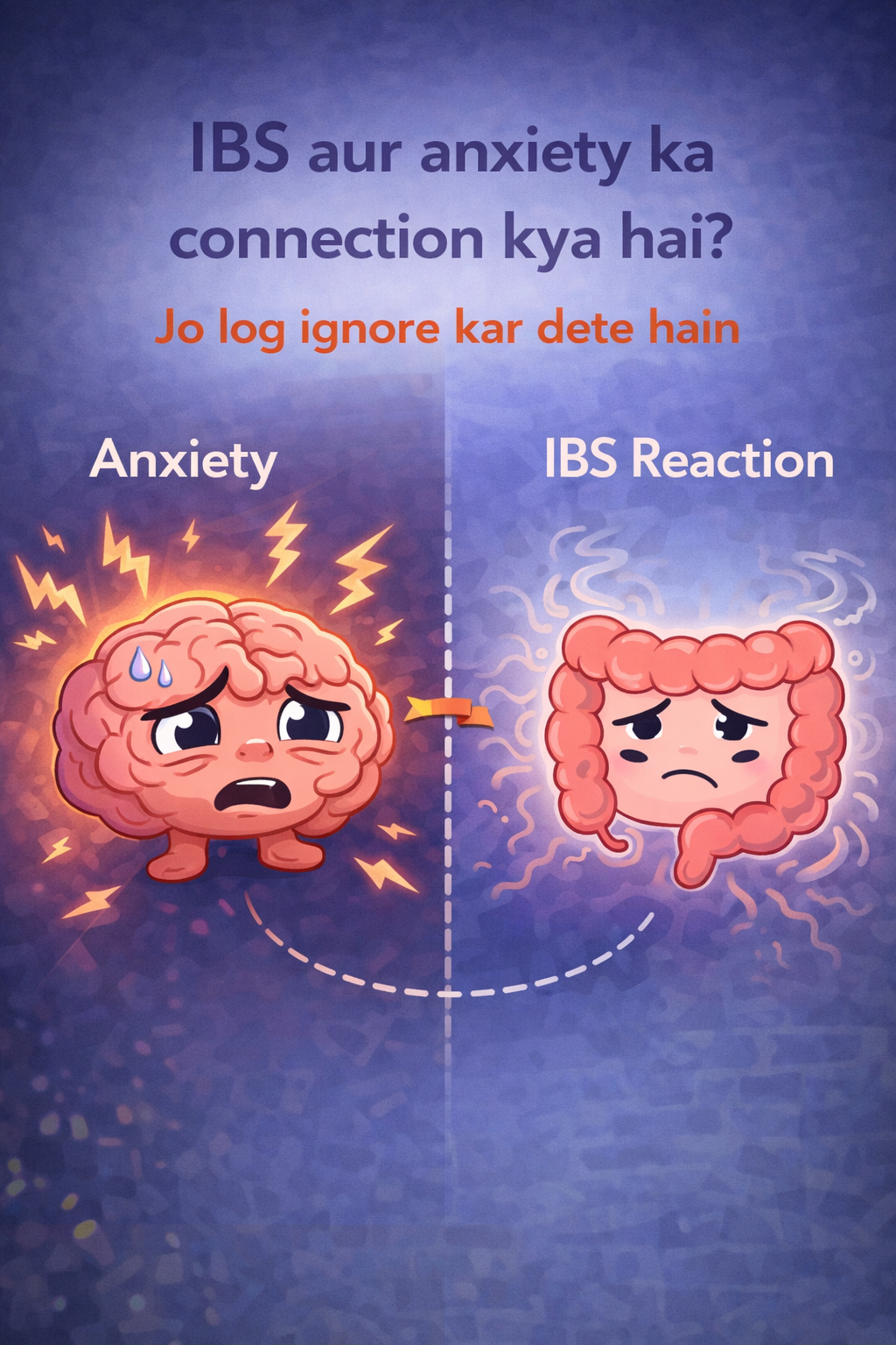 IBS Aur Anxiety Ka Connection – Gut–Brain Axis